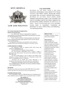 KYIV-MOHYLA  LAW AND POLITICS CALL FOR PAPERS Kyiv-Mohyla Law and Politics Journal is peer review