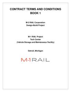 CONTRACT TERMS AND CONDITIONS BOOK 1 M-2 RAIL Corporation Design-Build Project