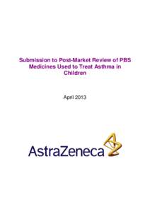 Submission to Post-Market Review of PBS Medicines Used to Treat Asthma in Children April 2013