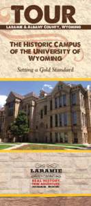 TOUR  Laramie & Albany County, Wyoming The Historic Campus of the University of