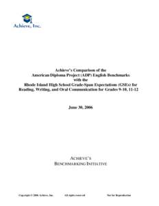 Achieve’s Comparison of the American Diploma Project (ADP) English Benchmarks with the Rhode Island High School Grade-Span Expectations (GSEs) for Reading, Writing, and Oral Communication for Grades 9-10, 11-12