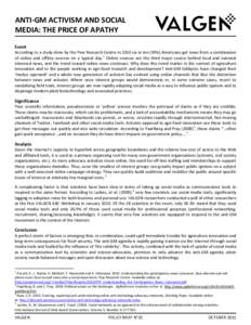 ANTI-GM ACTIVISM AND SOCIAL MEDIA: THE PRICE OF APATHY Event According to a study done by the Pew Research Centre in 2010 six in ten (59%) Americans get news from a combination of online and offline sources on a typical 