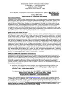 EDGECOMBE COUNTY HUMAN SERVICES AGENCY DEPARTMENT OF SOCIAL SERVICES 122 E. ST. JAMES STREET TARBORO, NORTH CAROLINA[removed]Social Worker Investigative/Assessment and Treatment (SWIAT) REPOSTED