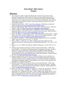 Carcinogenesis / Melanoma / Skin cancer / Epidemiology of cancer / Cancer / Skin Cancer Foundation / Health effects of sun exposure / Medicine / Oncology / Health