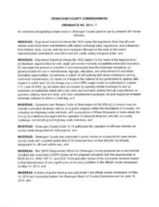 OKANOGAN COUNTY COMMISSIONERS ORDINANCE NOAn ordinance designating certain roads in Okanogan County open to use by wheeled All- Terrain Vehicles.