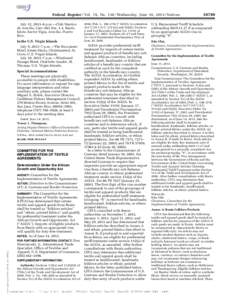 Federal Register / Vol. 78, NoWednesday, June 19, Notices July 12, 2013–6 p.m.—Club Na´utico de Arecibo, Carr. 681 Km. 1.4, Barrio Islote, Sector Vigı´a, Arecibo, Puerto Rico. In the U.S. Virgin Isl