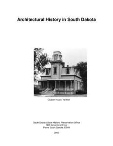 Architectural History in South Dakota  Coulson House, Yankton South Dakota State Historic Preservation Office 900 Governors Drive