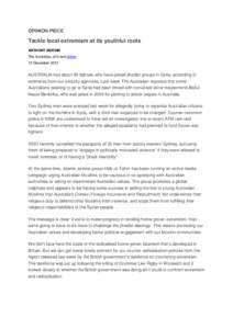 OPINION PIECE  Tackle local extremism at its youthful roots ANTHONY BERGIN The Australian, p10 and online 10 December 2013