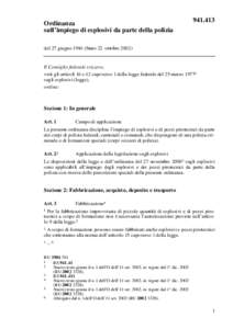 Ordinanza sull’impiego di esplosivi da parte della polizia[removed]del 27 giugno[removed]Stato 22 ottobre 2002)