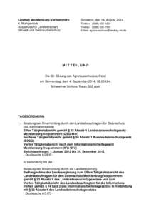 Landtag Mecklenburg-Vorpommern 6. Wahlperiode Ausschuss für Landwirtschaft, Umwelt und Verbraucherschutz  Schwerin, den 14. August 2014