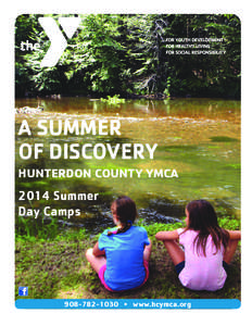 A SUMMER OF DISCOVERY HUNTERDON COUNTY YMCA