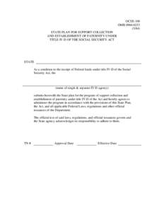 OCSE-100 OMB[removed]) STATE PLAN FOR SUPPORT COLLECTION AND ESTABLISHMENT OF PATERNITY UNDER TITLE IV-D OF THE SOCIAL SECURITY ACT