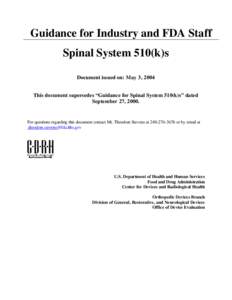 Vertebral column / Spondylolisthesis / Pharmaceutical industry / Medical device / Premarket approval / Center for Devices and Radiological Health / Spondylolysis / Degenerative disc disease / Lumbar vertebrae / Medicine / Health / Food and Drug Administration