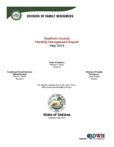 Dearborn County Monthly Management Report May 2014 State of Indiana Michael R. Pence