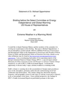 Intergovernmental Panel on Climate Change / Global warming / Climate history / Adaptation to global warming / IPCC Fourth Assessment Report / Greenhouse gas / Michael Oppenheimer / Scientific opinion on climate change / Effects of global warming / Climate change / Climatology / Environment