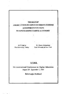 TIIEROLEOF AMERICAN MULTICAMPUS UNIVERSITY SYSTEMS AS BUFFER INSTITUTIONS IN SAFEGUARDING CAMPUS AUTONOMY  Arif C;aglar