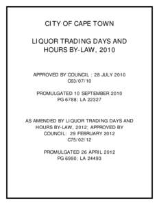 Microsoft Word - City of Cape Town Liquor By Law 2010 as amended by Amendment By Law 2012.docx