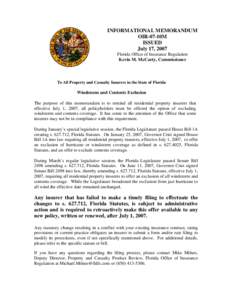 INFORMATIONAL MEMORANDUM OIR-07-10M ISSUED July 17, 2007 Florida Office of Insurance Regulation Kevin M. McCarty, Commissioner