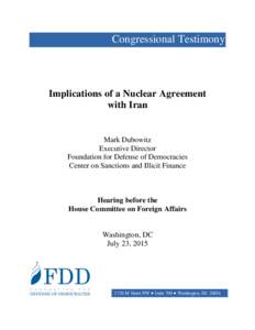 Congressional Testimony  Implications of a Nuclear Agreement with Iran  Mark Dubowitz