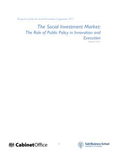 Perspectives from the Social Investment Symposium[removed]The Social Investment Market: The Role of Public Policy in Innovation and Execution