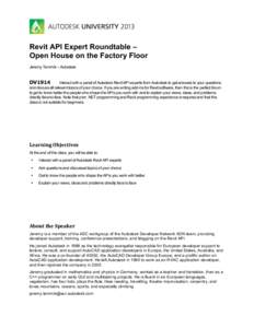 Revit API Expert Roundtable – Open House on the Factory Floor Jeremy Tammik – Autodesk DV1914