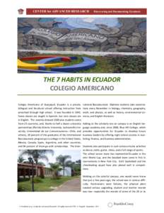 CENTER for ADVANCED RESEARCH  Discovering and Documenting Greatness THE 7 HABITS IN ECUADOR COLEGIO AMERICANO