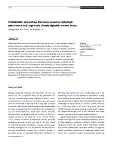 & IWA Publishing 2011 Journal of Hydroinformatics760 Probabilistic streamflow forecasts based on hydrologic persistence and large-scale climate signals in central Texas