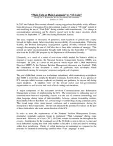 “Plain Talk or Plain Language” vs “10-Code” Sheriff Ted G. Kamatchus for the Operations Sub-committee January 25, 2012 In 2005 the Federal Government released a strong suggestion that public safety affiliates beg