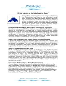 Mining Impacts to the Lake Superior Basin1 Mining pollution, particularly pollution from mining in sulfide-bearing rock threatens clean water, clean air, tribal resources and human health throughout the Lake Superior Bas