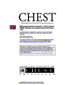 Methylprednisolone Infusion in Early Severe ARDS *Results of a Randomized Controlled Trial G. Umberto Meduri, Emmel Golden, Amado X. Freire, Edwin Taylor, Muhammad Zaman, Stephanie J. Carson, Mary Gibson and Reba Umberge