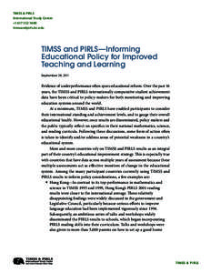 TIMSS & PIRLS International Study Center +timssandpirls.bc.edu  TIMSS and PIRLS—Informing