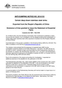 ANTI-DUMPING NOTICE NO[removed]Certain deep drawn stainless steel sinks Exported from the People’s Republic of China Extension of time granted to issue the Statement of Essential Facts Customs Act 1901 – Part XVB