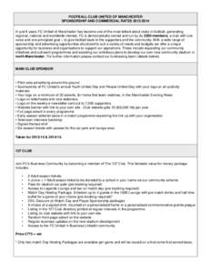 FOOTBALL CLUB UNITED OF MANCHESTER SPONSORSHIP AND COMMERCIAL RATES[removed]In just 8 years FC United of Manchester has become one of the most talked about clubs in football, generating regional, national and worldwide