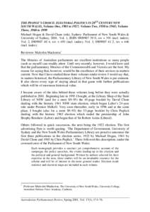 THE PEOPLE’S CHOICE: ELECTORAL POLITICS IN 20TH CENTURY NEW SOUTH WALES, Volume One, 1901 to 1927; Volume Two, 1930 to 1965; Volume Three, 1968 to 1999 Michael Hogan & David Clune (eds), Sydney: Parliament of New South