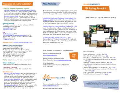 Resources for Further Exploration Library of Congress and National Archives  American Landscape and Architectural Design[removed]— Library of Congress (LoC): American Memory online exhibit of 3,000 early historic i
