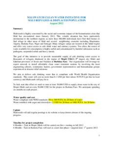 MALIWATCH CLEAN WATER INITIATIVE FOR MALI REFUGEES & DISPLACED POPULATION August 2012 Summary Maliwatch is highly concerned by the social and economic impact of the humanitarian crisis that Mali has encountered since Jan