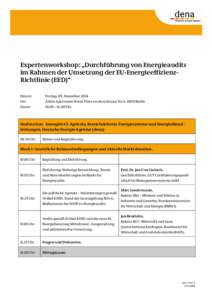 Expertenworkshop: „Durchführung von Energieaudits im Rahmen der Umsetzung der EU-EnergieeffizienzRichtlinie (EED)“ Datum: Freitag, 05. Dezember 2014