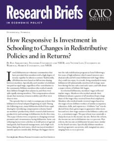 How Responsive Is Investment in Schooling to Changes in Redistributive Policies and in Returns?