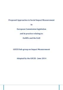 Proposed Approaches to Social Impact Measurement in European Commission legislation and in practice relating to: EuSEFs and the EaSI