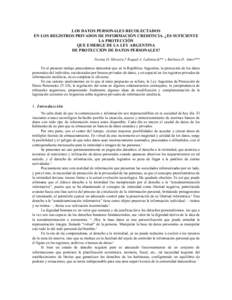 LOS DATOS PERSONALES RECOLECTADOS EN LOS REGISTROS PRIVADOS DE INFORMACIÓN CREDITICIA. ¿ES SUFICIENTE LA PROTECCIÓN QUE EMERGE DE LA LEY ARGENTINA DE PROTECCIÓN DE DATOS PERSONALES? Norma O. Silvestre,* Raquel A. Lub