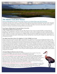 Puerto Rico  The Atlantic Coast Joint Venture Partners working together for the conservation of native bird species in the Atlantic Flyway region of the United States. The Atlantic Coast Joint Venture (ACJV) is a partner