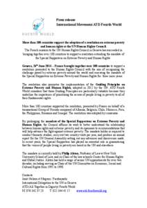 Press release International Movement ATD Fourth World More than 100 countries support the adoption of a resolution on extreme poverty and human rights at the UN Human Rights Council. The French mission to the UN Human Ri