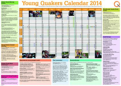 Protestantism / The Leaveners / Quakers / Britain Yearly Meeting / Junior Yearly Meeting / Quaker Life / Junior Young Friends / Young Friends General Meeting / Young Quaker / Christianity / Quaker organizations / Quakerism