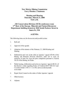 New Mexico Mining Commission  Terry Fletcher, Chairman  Meeting and Hearing  Thursday, March 23, 2000  9:10 A.M.  Oil Conservation Division (OCD) conference room 