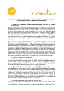 Preguntas Frecuentes II – Un Representante de Alto Nivel para las Futuras Generaciones: Preocupaciones Comunes y Complejidades Institucionales 1. ¿Cómo sería el mandato de un Representante de Alto Nivel para las Fut