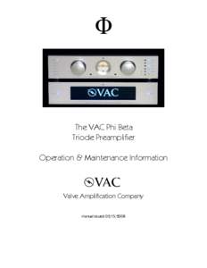 F  The VAC Phi Beta Triode Preamplifier Operation & Maintenance Information