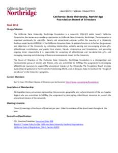 UNIVERSITY STANDING COMMITTEES California State University, Northridge Foundation Board of Directors FALL 2012 Charge/Mission: