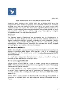   16	
  June	
  2015	
   ADS-­‐B	
  -­‐	
  POSITION	
  PAPER	
  ON	
  THE	
  EVOLUTION	
  OF	
  THE	
  SPI	
  MANDATE	
   Europe Air Sports represents some	
   650,000 sports and recreational pilots