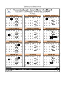 Adopté le 21 mai 2014 Résolution E14[removed]Adopted May 21, 2014; Resolution E14[removed]Commission Scolaire Eastern Shores School Board CALENDRIER SCOLAIRE[removed]SCHOOL CALENDAR PAYROLL