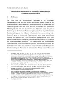 Prof. Dr. Winfried Kluth, Halle (Saale) Demokratische Legitimation in der funktionalen Selbstverwaltung - Grundzüge und Grundprobleme I.  Einführung